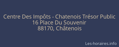Centre Des Impôts - Chatenois Trésor Public