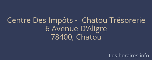 Centre Des Impôts -  Chatou Trésorerie