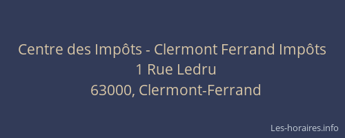 Centre des Impôts - Clermont Ferrand Impôts