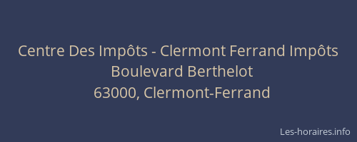 Centre Des Impôts - Clermont Ferrand Impôts
