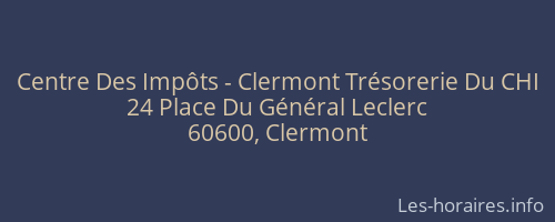 Centre Des Impôts - Clermont Trésorerie Du CHI