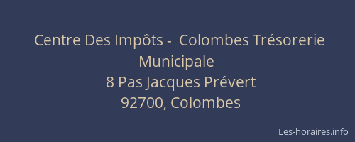 Centre Des Impôts -  Colombes Trésorerie Municipale