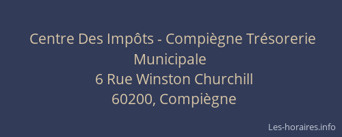 Centre Des Impôts - Compiègne Trésorerie Municipale