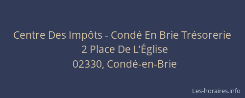 Centre Des Impôts - Condé En Brie Trésorerie