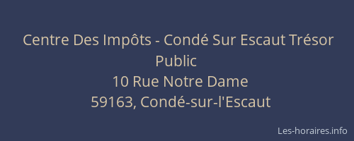 Centre Des Impôts - Condé Sur Escaut Trésor Public
