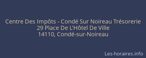 Centre Des Impôts - Condé Sur Noireau Trésorerie