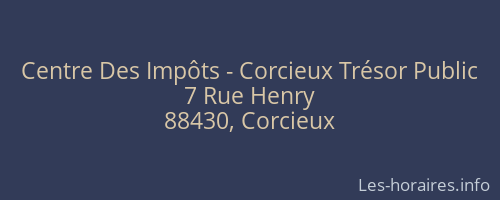 Centre Des Impôts - Corcieux Trésor Public