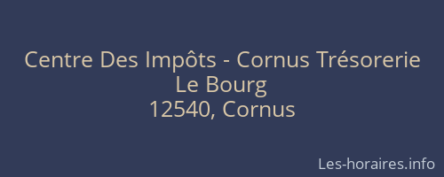 Centre Des Impôts - Cornus Trésorerie