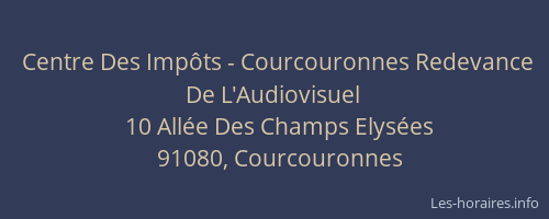 Centre Des Impôts - Courcouronnes Redevance De L'Audiovisuel