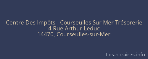 Centre Des Impôts - Courseulles Sur Mer Trésorerie