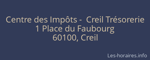Centre des Impôts -  Creil Trésorerie