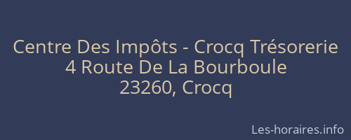 Centre Des Impôts - Crocq Trésorerie