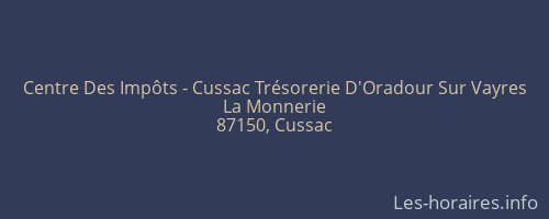 Centre Des Impôts - Cussac Trésorerie D'Oradour Sur Vayres