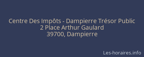 Centre Des Impôts - Dampierre Trésor Public