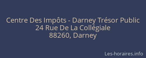 Centre Des Impôts - Darney Trésor Public