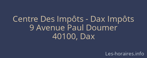 Centre Des Impôts - Dax Impôts