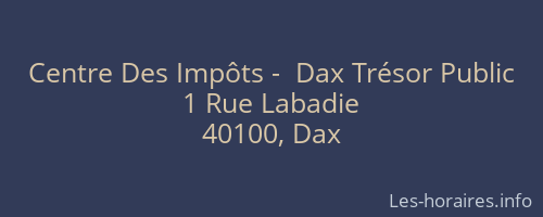 Centre Des Impôts -  Dax Trésor Public