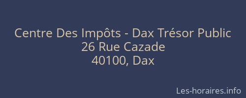 Centre Des Impôts - Dax Trésor Public
