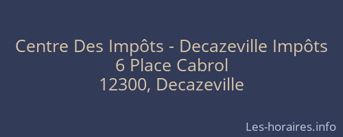 Centre Des Impôts - Decazeville Impôts