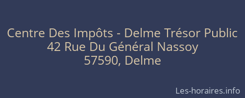 Centre Des Impôts - Delme Trésor Public