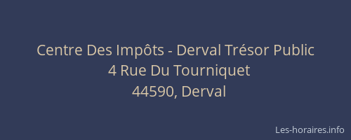 Centre Des Impôts - Derval Trésor Public