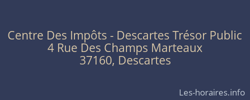 Centre Des Impôts - Descartes Trésor Public