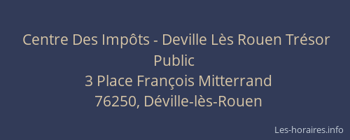 Centre Des Impôts - Deville Lès Rouen Trésor Public