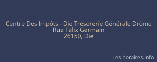 Centre Des Impôts - Die Trésorerie Générale Drôme
