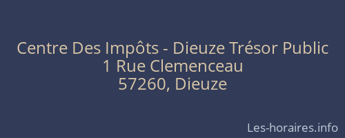 Centre Des Impôts - Dieuze Trésor Public