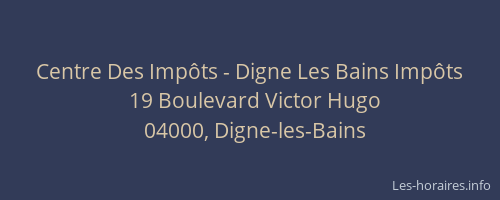 Centre Des Impôts - Digne Les Bains Impôts