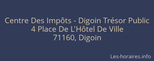 Centre Des Impôts - Digoin Trésor Public