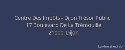 Centre Des Impôts - Dijon Trésor Public