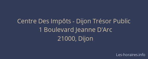 Centre Des Impôts - Dijon Trésor Public