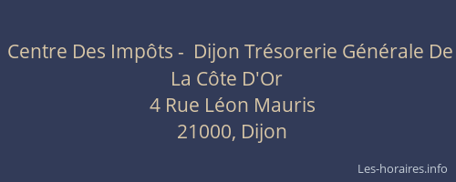 Centre Des Impôts -  Dijon Trésorerie Générale De La Côte D'Or