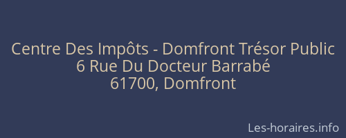 Centre Des Impôts - Domfront Trésor Public