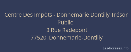 Centre Des Impôts - Donnemarie Dontilly Trésor Public