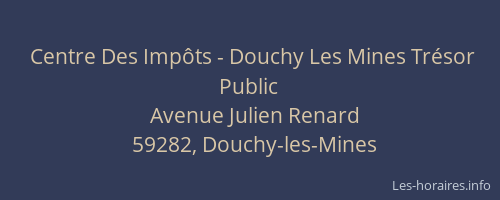Centre Des Impôts - Douchy Les Mines Trésor Public