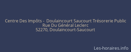 Centre Des Impôts -  Doulaincourt Saucourt Trésorerie Public