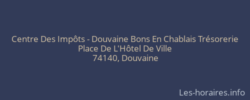 Centre Des Impôts - Douvaine Bons En Chablais Trésorerie