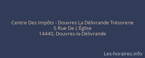 Centre Des Impôts - Douvres La Délivrande Trésorerie