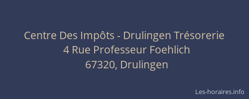 Centre Des Impôts - Drulingen Trésorerie