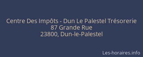 Centre Des Impôts - Dun Le Palestel Trésorerie