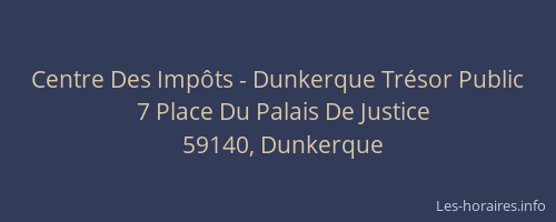 Centre Des Impôts - Dunkerque Trésor Public