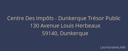 Centre Des Impôts - Dunkerque Trésor Public