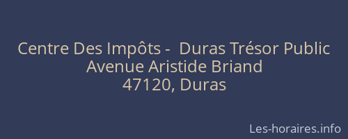 Centre Des Impôts -  Duras Trésor Public