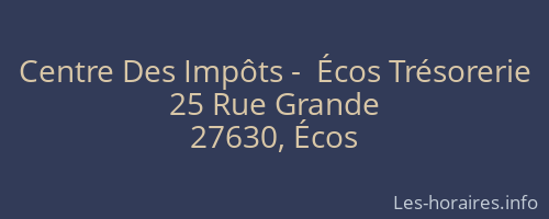 Centre Des Impôts -  Écos Trésorerie