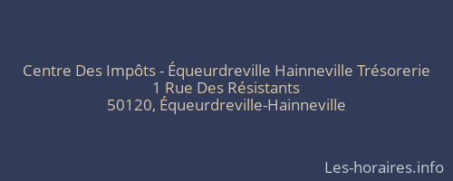 Centre Des Impôts - Équeurdreville Hainneville Trésorerie