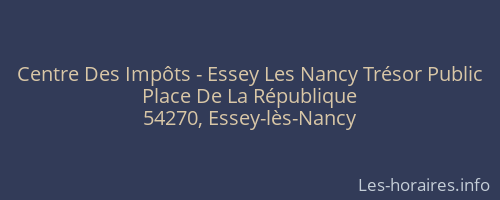 Centre Des Impôts - Essey Les Nancy Trésor Public
