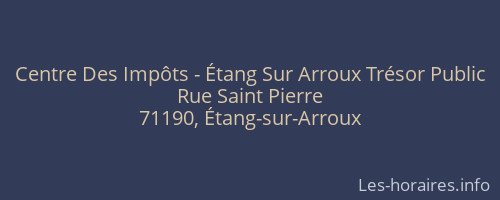Centre Des Impôts - Étang Sur Arroux Trésor Public