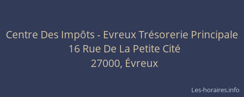 Centre Des Impôts - Evreux Trésorerie Principale